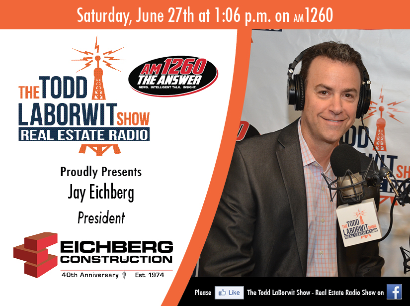 Jay Eichberg of Eichberg Construction Real Estate Radio